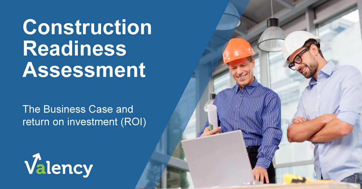 A Business Case for the Construction Readiness Assessment Valency