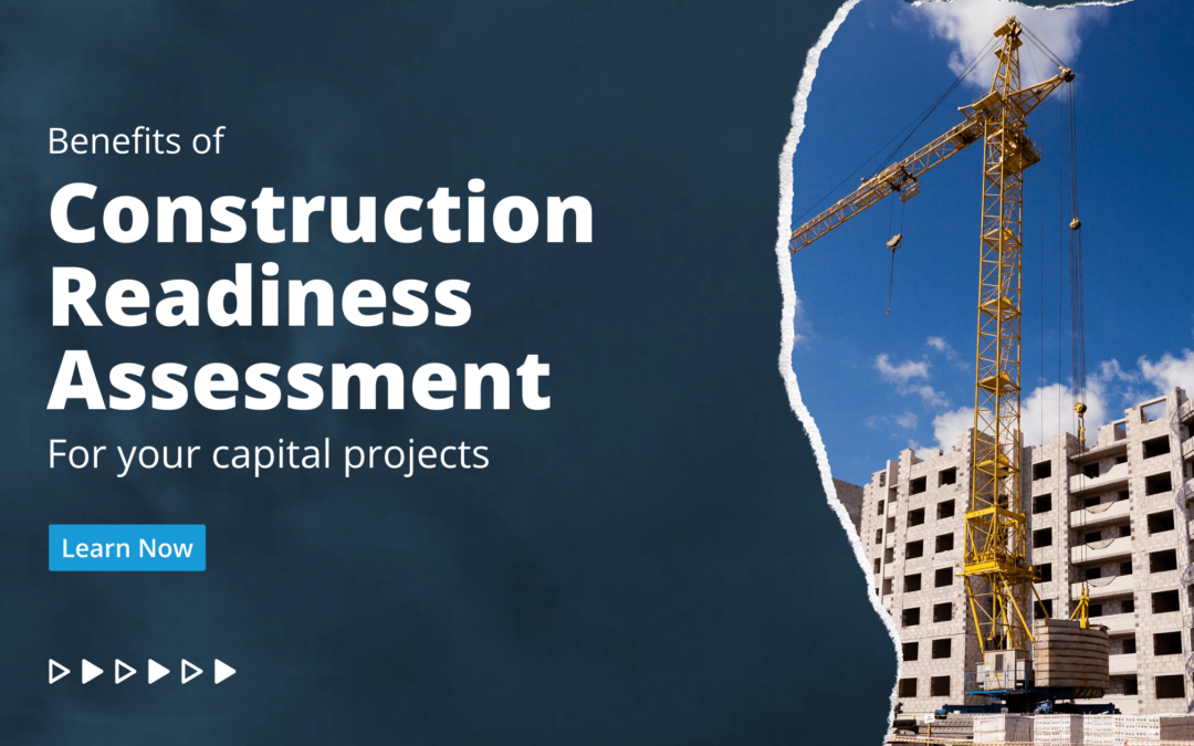 How the Construction Readiness Assessment Benefits your Role in the Project