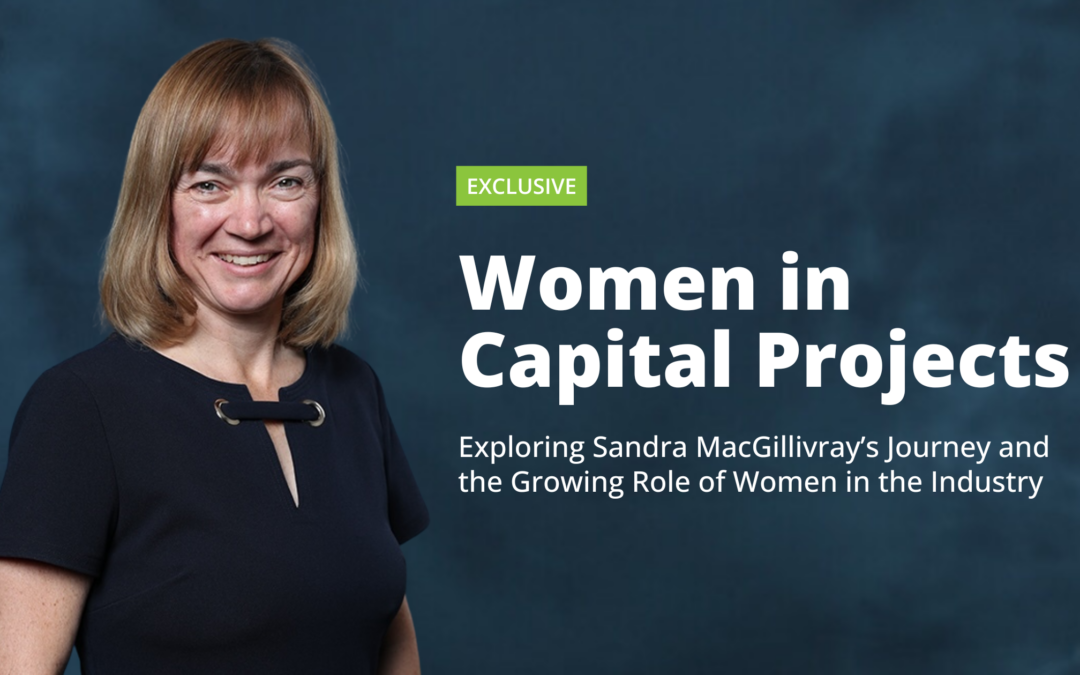 Women in Capital Projects: Women’s History Month Exclusive